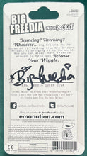 Load image into Gallery viewer, SIGNED - Big Freedia &quot;In Your Pocket&quot; Keychain - NEW EDITION!
