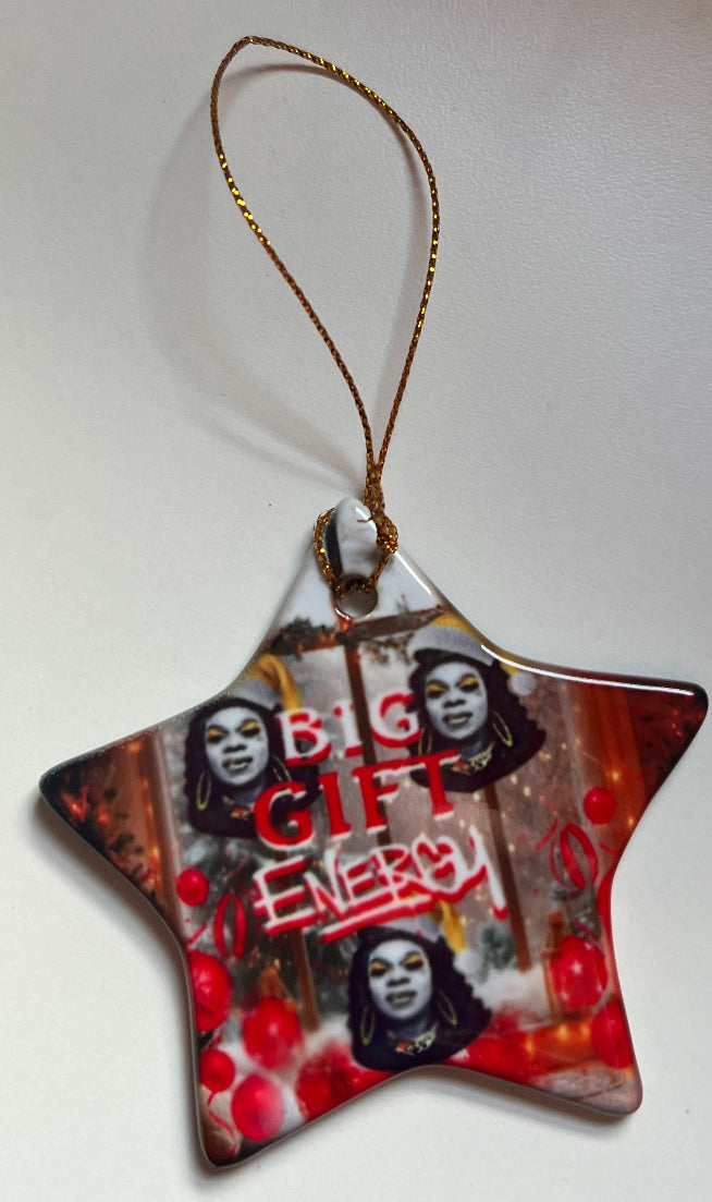 Big Gift Energy - Ornament